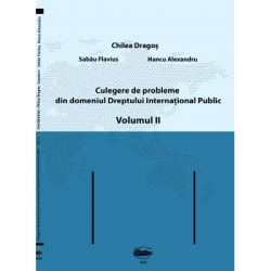 Culegere de probleme din domeniul Dreptului International Public, volumul 2 Alb-negru