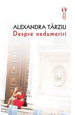 Despre nedumeriri de Alexandra Tarziu