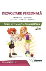 Dezvoltare personala - Clasa pregatitoare - Caiet de Mirela Mihaescu