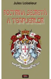Doctrina secreta a templierilor de Jules Loiseleur