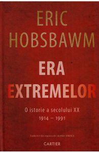Era Extremelor. O istorie a secolului XX 1914-1991