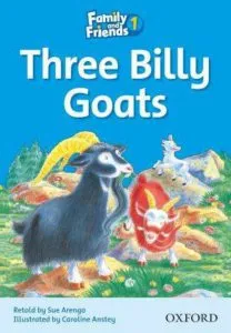 Family and Friends 1 - Three Billy Goats