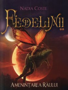 Fedelinii. Amenintarea raului. Volumul 2