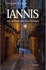 Iannis cel nebun pentru Hristos de Dionysios A. Makris