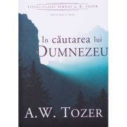 In cautarea lui Dumnezeu