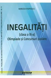 Inegalitati. Olimpiade si concursuri scolare - Clasa 9 de Mircea Popescu