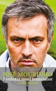 Jose Mourinho de Ciaran Kelly