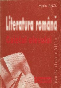 Literatura romana. Caietul elevului pentru clasa a VIII-a