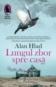 Lungul zbor spre casa de Alan Hlad