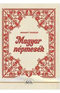 Magyar nepmesek de Arany Laszlo