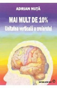 Mai mult de 10%. Unitatea verticala a creierului
