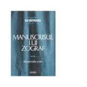 Manuscrisul lui Zograf. desperado. com de Val Butnaru