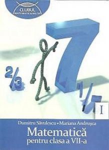 Matematica. Manual pentru clasa a VII-a semestrul I