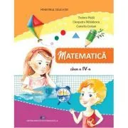 Matematica si explorarea mediului. Manual pentru clasa a 4-a de Mihailescu Cleopatra Daniela