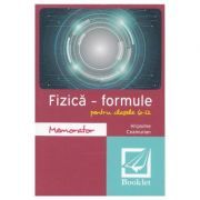 Memorator de fizica. Formule. Clasele 6-12