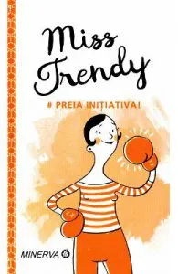Miss Trendy de Preia initiativa!