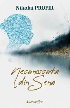 Necunoscuta din Sena de Nikolai Profir