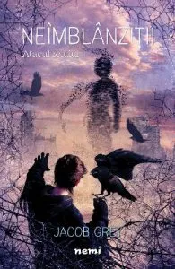 Neimblanzitii. Atacul roiului de Jacob Grey