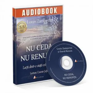 Nu ceda, nu renunta. Lectii dintr-o viata extraordinara