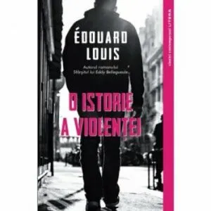 O istorie a violentei de Edouard Louis