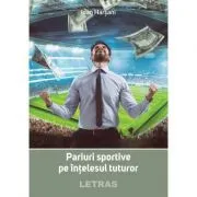 Pariuri sportive pe intelesul tuturor de Ioan Harsani
