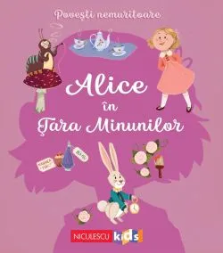 Povesti nemuritoare: Alice in tara minunilor
