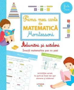 Prima mea carte de matematică Montessori de Sylvaine Auriol