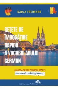 Retete de imbogatire rapida a vocabularului german de Karla Freimann