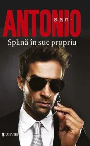 San-Antonio. Splina in suc propriu de Frederic Dard