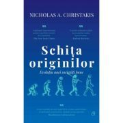 Schita originilor. Evolutia unei societati bune