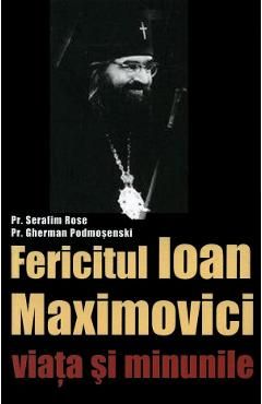 Sfantul Ioan Maximovici, Viata si minunile