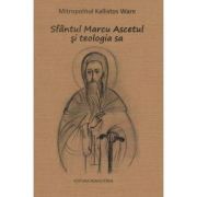 Sfantul Marcu Ascetul si teologia sa