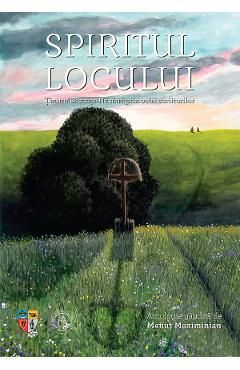 Spiritul locului. Tinutul Bistrita-Nasaud prin ochii scriitorilor