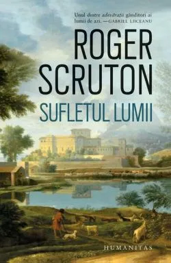 Sufletul lumii de Roger Scruton