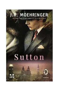 Sutton de J. R. Moehringer
