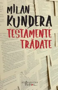 Testamente tradate de Milan Kundera