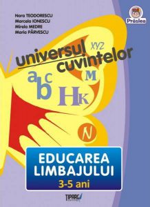 Universul cuvintelor. Educarea limbajului, 3-5 ani