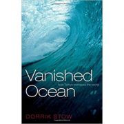 Vanished Ocean: How Tethys Reshaped the World