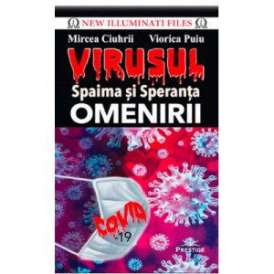 Virusul - Spaima si Speranta omenirii