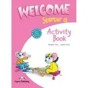 Welcome starter A, Activity Book, Curs de limba engleza de Elizabeth Gray