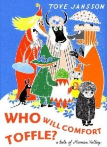 Who Will Comfort Toffle? de Tove Jansson