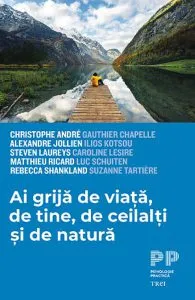 Ai grija de viata, de tine, de ceilalti si de natura