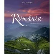 Album Romania: oameni, locuri si istorii. Romana, engleza de Florin Andreescu