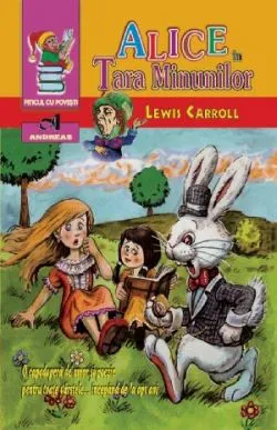 Alice in Tara Minunilor de Lewis Carroll