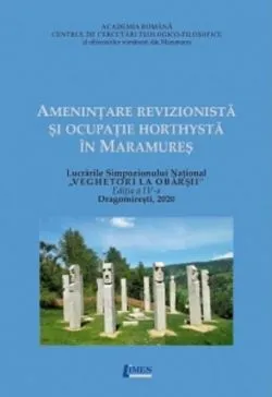 Amenintare revizionista si ocupatie horthysta in Maramures de Ioana Raluca Mirza