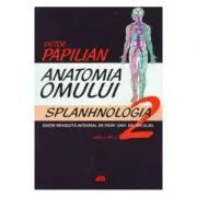 Anatomia omului. Splanhnologia. Volumul 2 de Victor Papilian