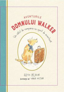 Aventurile domnului Walker. Un cățel de companie cu spirit de aventură