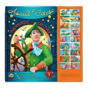 Aventurile lui Gulliver. Ascult si citesc