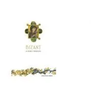 Bizant. Colectia savoir-vivre de Jonathan Harris