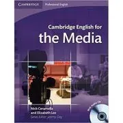 Cambridge: English for the Media de Nick Ceramella